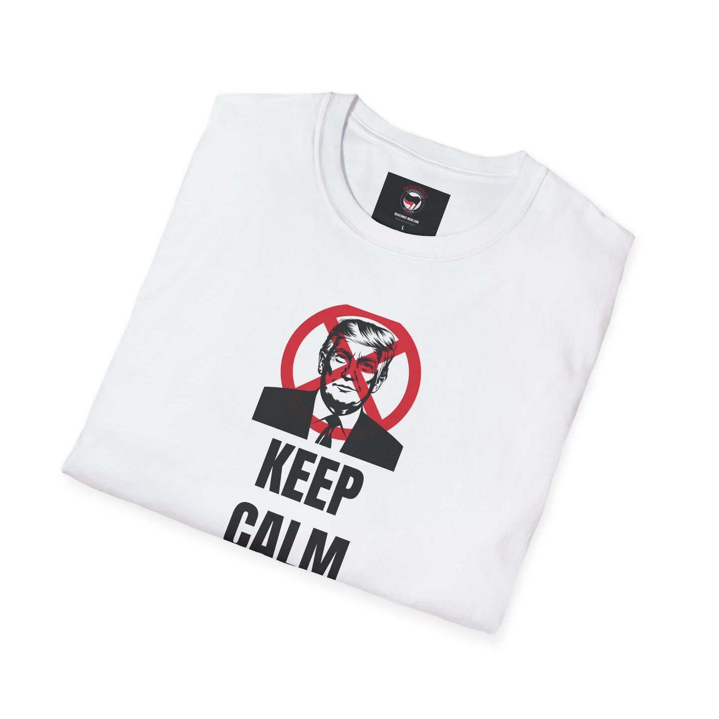 KEEP CALM AND FIGHT FASCISM - ANTI TRUMP Unisex t shirt