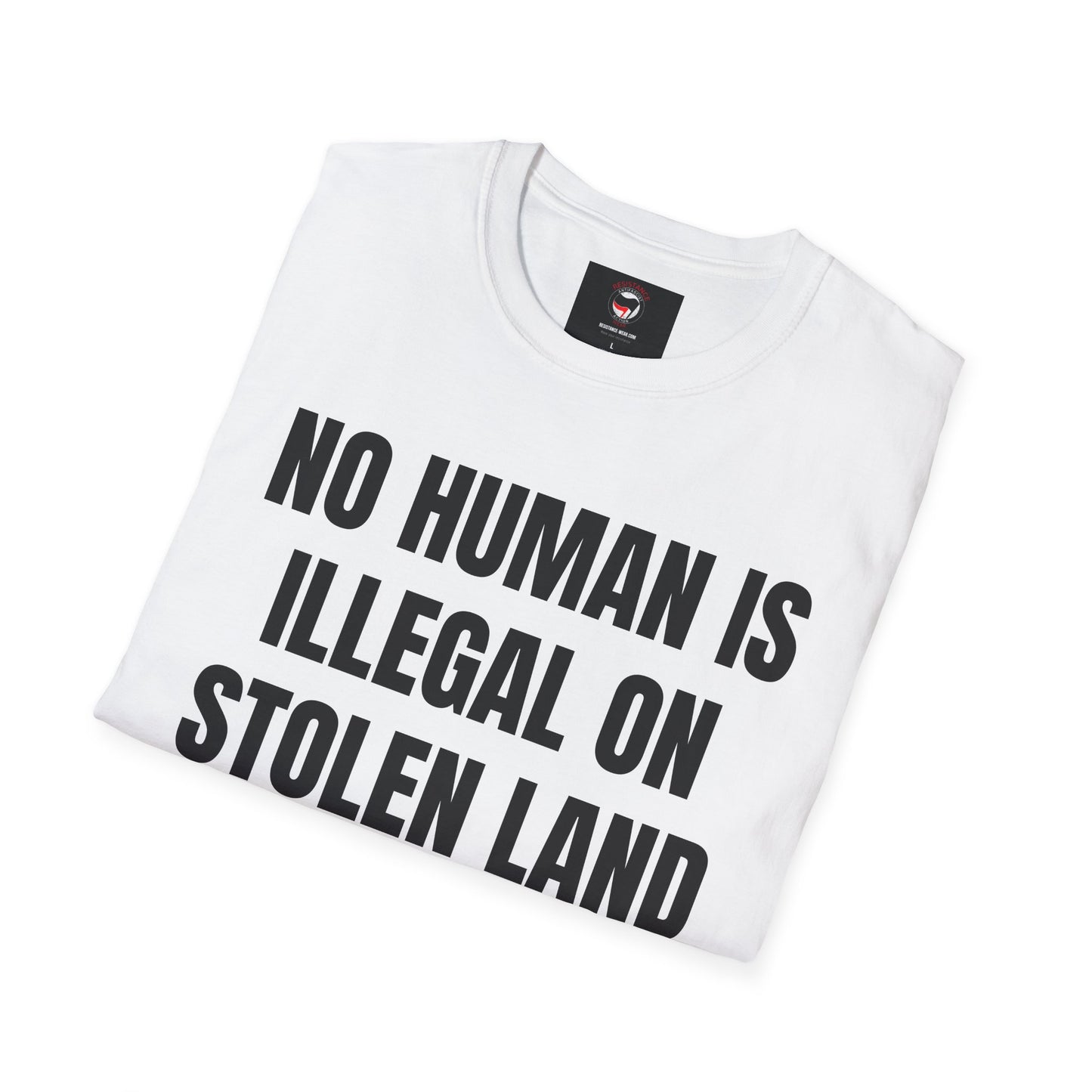 No Human Is Illegal - Unisex T-Shirt