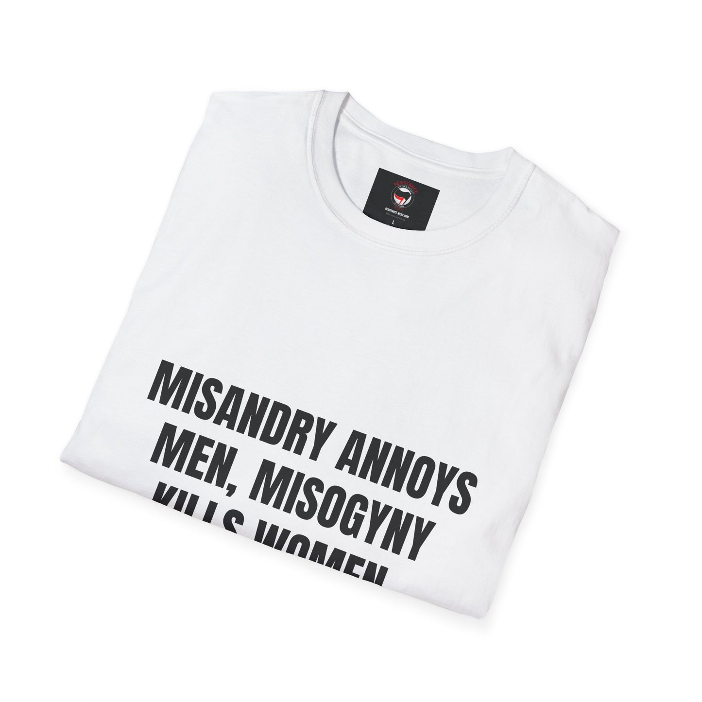 Anti Misogyny - Unisex T-Shirt