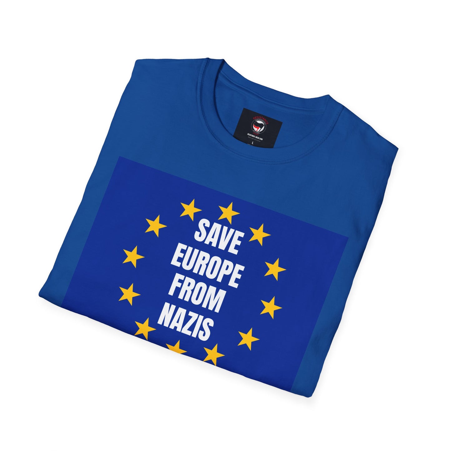 Save Europe From Nazis - Unisex T-Shirt