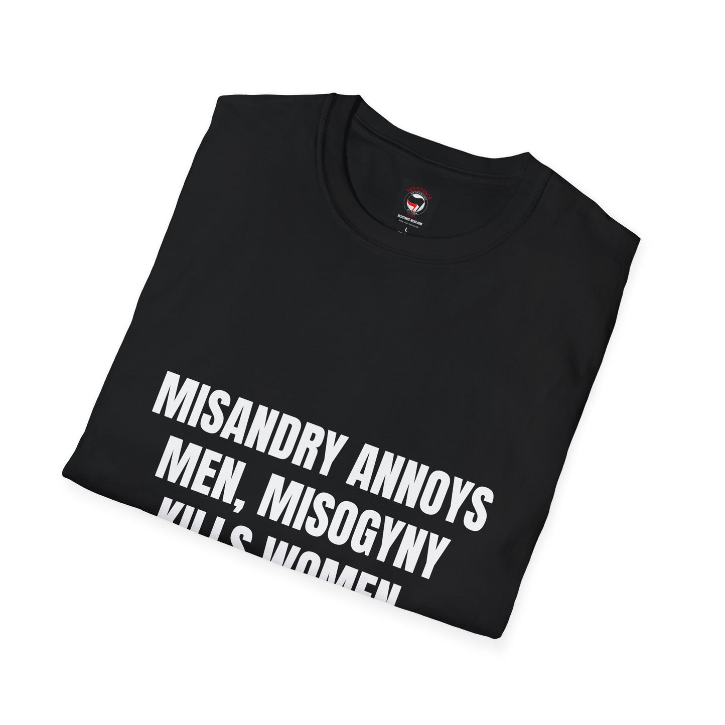 Anti Misogyny - Unisex T-Shirt