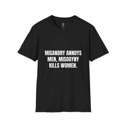 Anti Misogyny - Unisex T-Shirt